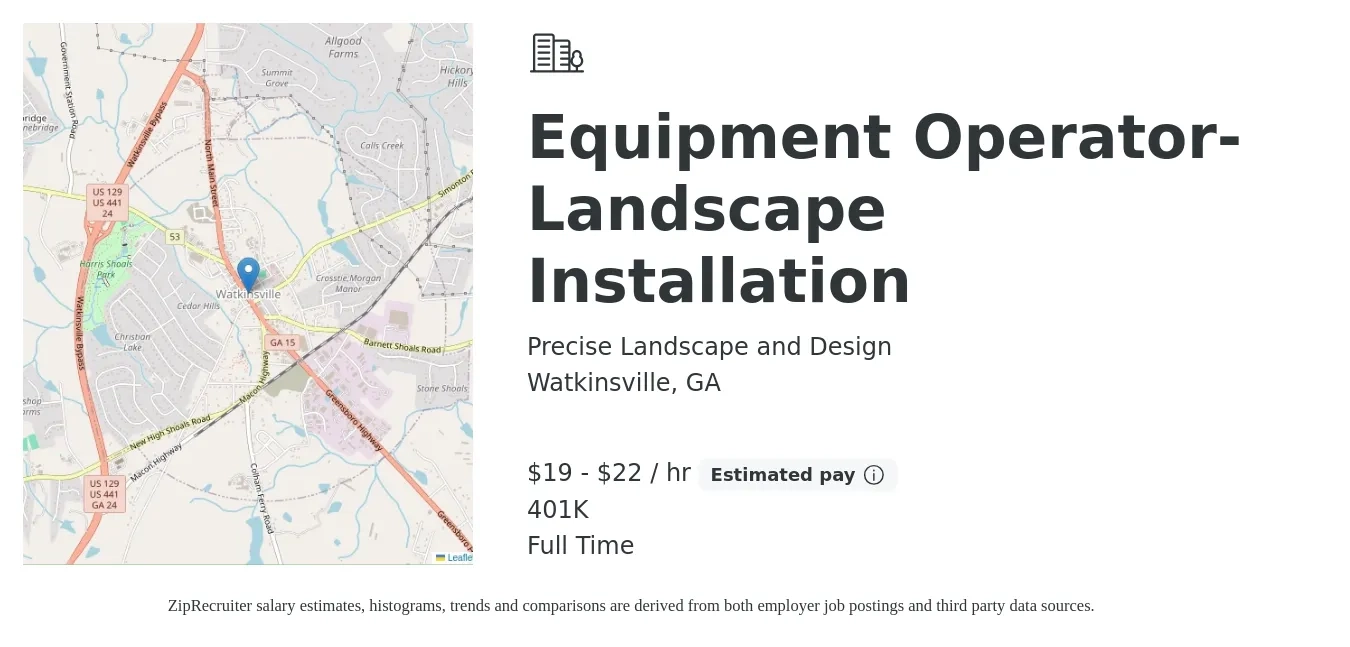 Precise Landscape and Design job posting for a Equipment Operator-Landscape Installation in Watkinsville, GA with a salary of $20 to $23 Hourly and benefits including 401k with a map of Watkinsville location.