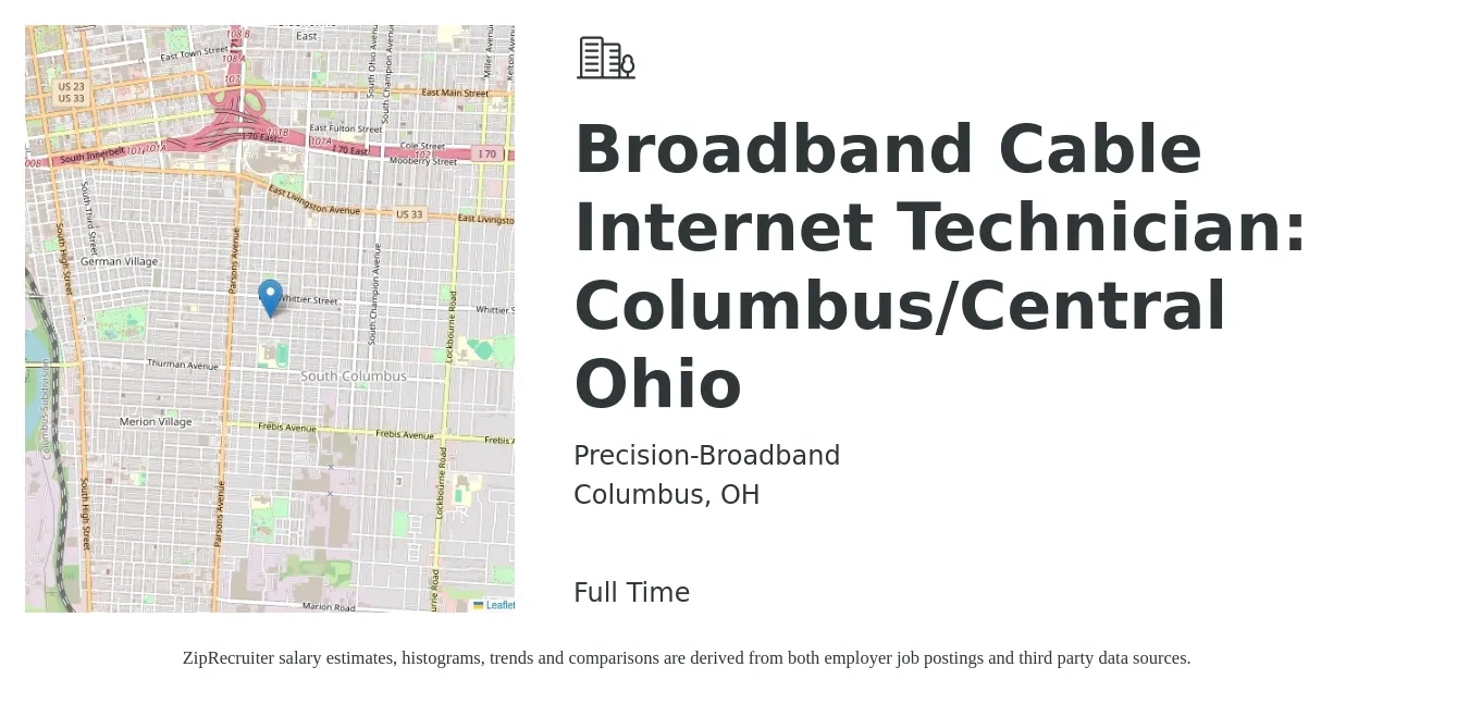 Precision-Broadband job posting for a Broadband Cable Internet Technician: Columbus/Central Ohio in Columbus, OH with a salary of $18 to $24 Hourly with a map of Columbus location.