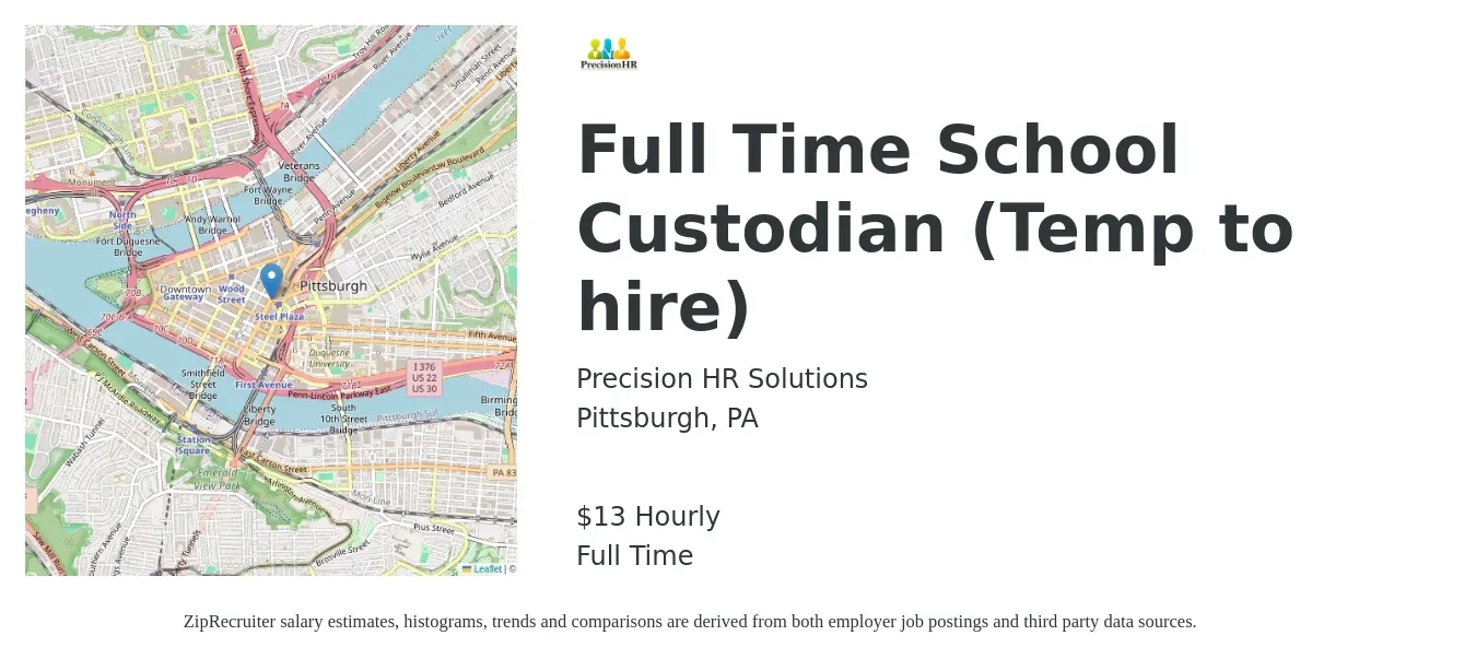 Precision HR Solutions job posting for a Full Time School Custodian (Temp to hire) in Pittsburgh, PA with a salary of $14 Hourly with a map of Pittsburgh location.