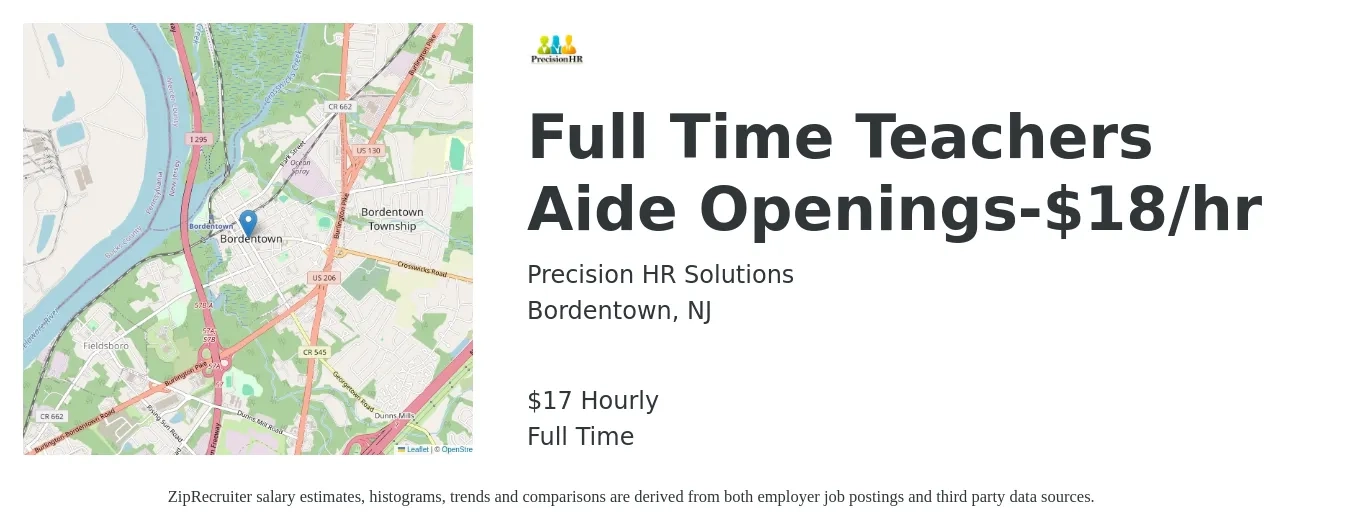 Precision HR Solutions job posting for a Full Time Teachers Aide Openings-$18/hr in Bordentown, NJ with a salary of $18 Hourly with a map of Bordentown location.