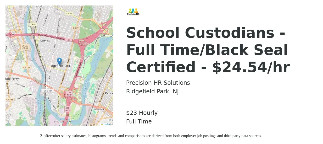Precision HR Solutions job posting for a School Custodians - Full Time/Black Seal Certified - $24.54/hr in Ridgefield Park, NJ with a salary of $25 Hourly with a map of Ridgefield Park location.