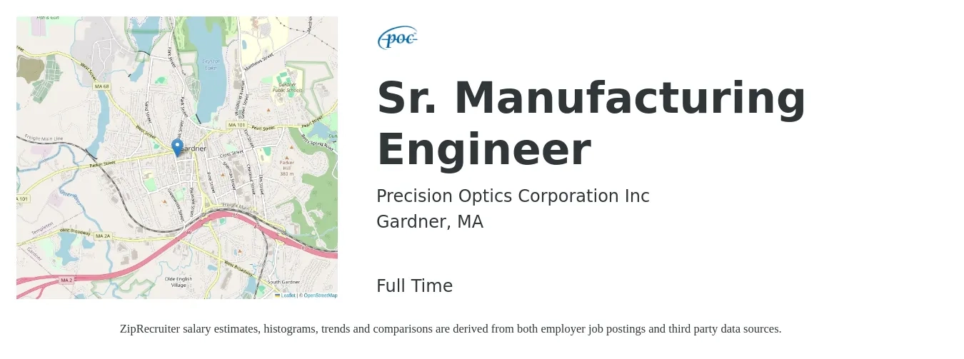 Precision Optics Corporation Inc job posting for a Sr. Manufacturing Engineer in Gardner, MA with a salary of $96,400 to $131,900 Yearly with a map of Gardner location.