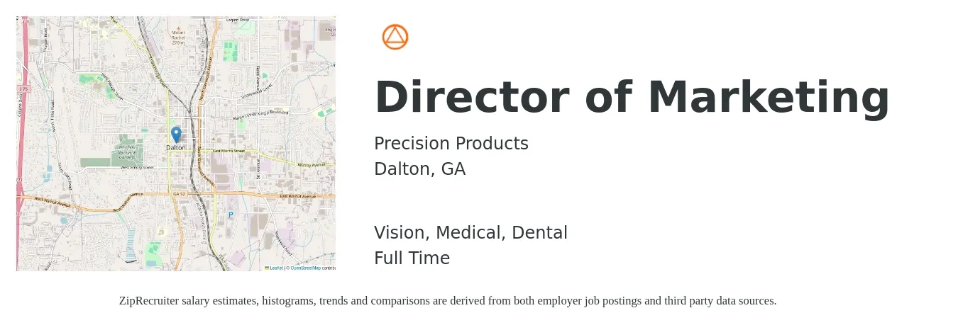 Precision Products job posting for a Director of Marketing in Dalton, GA with a salary of $63,400 to $116,600 Yearly and benefits including retirement, vision, dental, life_insurance, medical, and pto with a map of Dalton location.