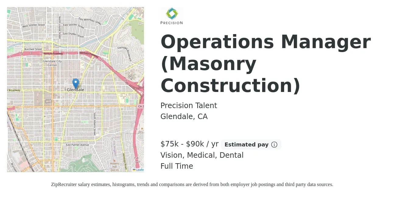 Precision Talent job posting for a Operations Manager (Masonry Construction) in Glendale, CA with a salary of $75,000 to $90,000 Yearly and benefits including vision, dental, medical, and retirement with a map of Glendale location.