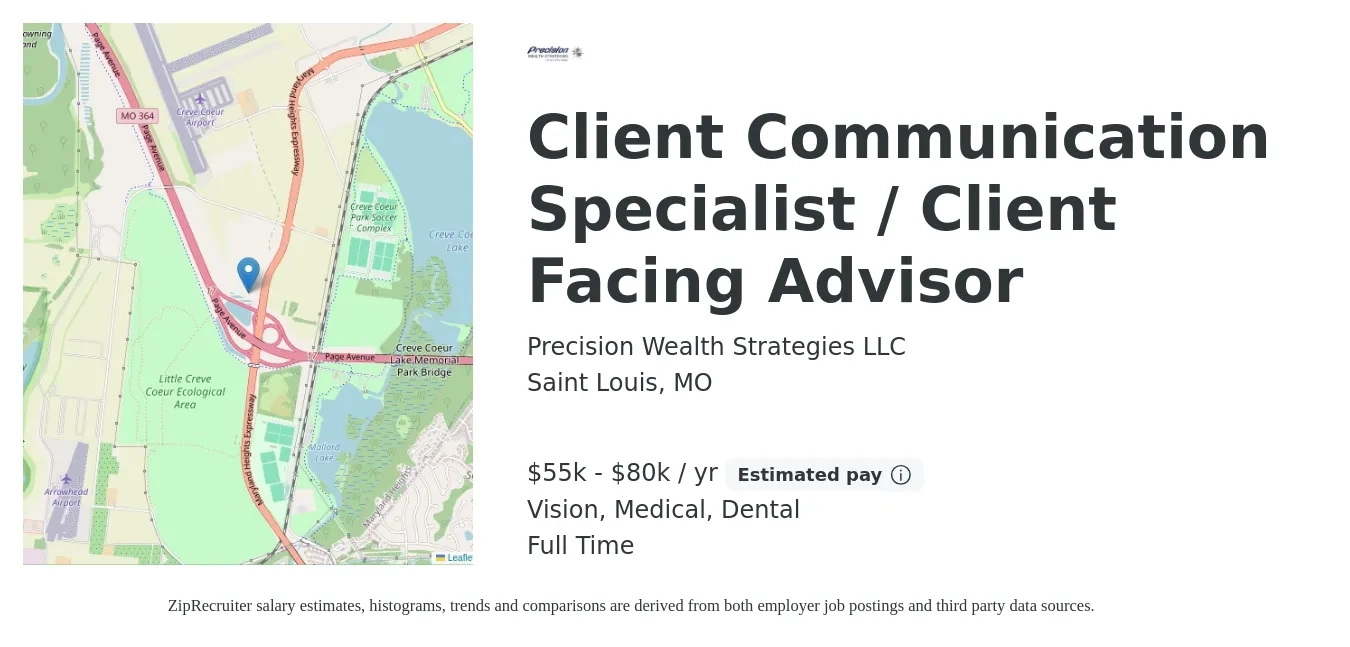 Precision Wealth Strategies LLC job posting for a Client Communication Specialist / Client Facing Advisor in Saint Louis, MO with a salary of $55,000 to $80,000 Yearly and benefits including medical, pto, retirement, vision, and dental with a map of Saint Louis location.