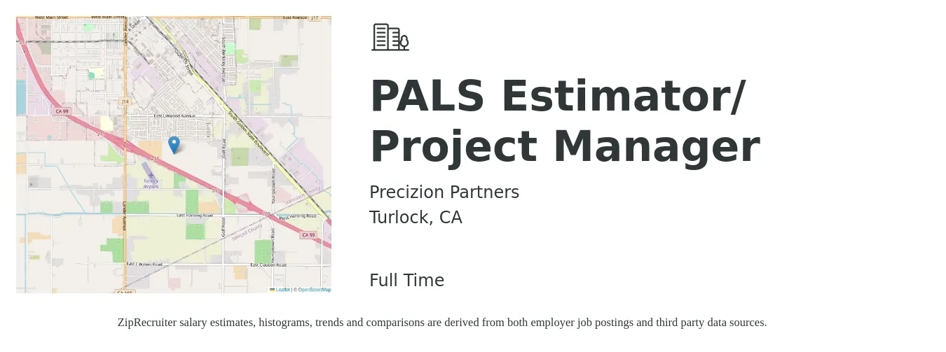 Precizion Partners job posting for a PALS Estimator/ Project Manager in Turlock, CA with a salary of $78,900 to $125,300 Yearly with a map of Turlock location.