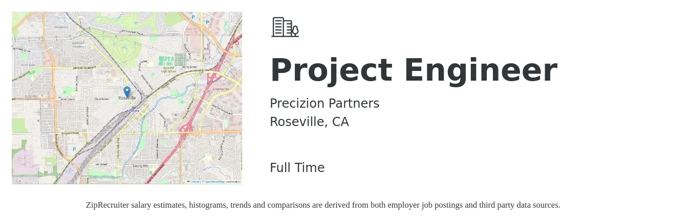 Precizion Partners job posting for a Project Engineer in Roseville, CA with a salary of $77,600 to $108,500 Yearly with a map of Roseville location.