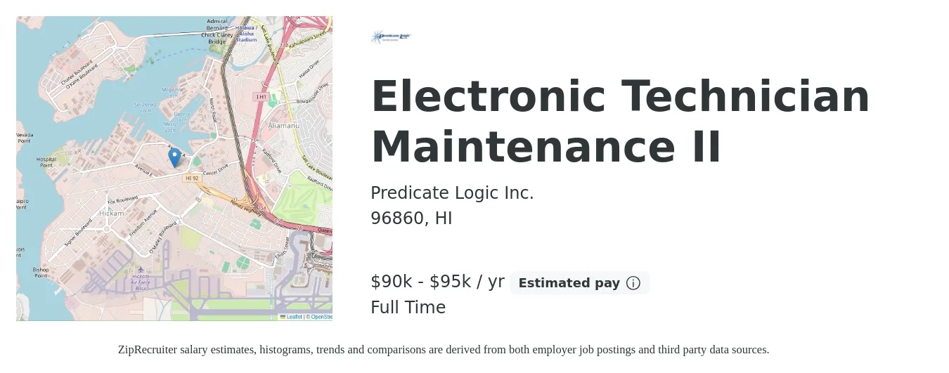 Predicate Logic Inc. job posting for a Electronic Technician Maintenance II in 96860, HI with a salary of $90,000 to $95,000 Yearly with a map of 96860 location.