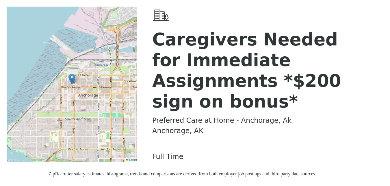 Preferred Care at Home - Anchorage, Ak job posting for a Caregivers Needed for Immediate Assignments *$200 sign on bonus* in Anchorage, AK with a salary of $15 to $19 Hourly with a map of Anchorage location.