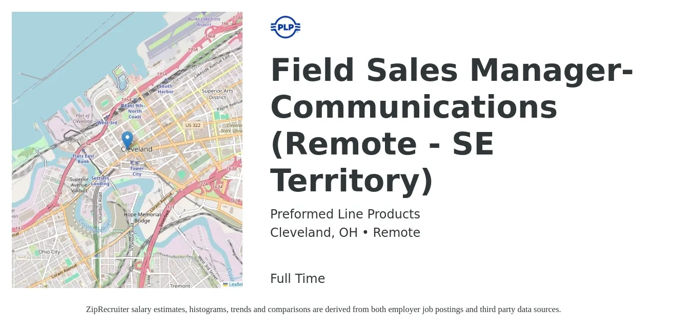 Preformed Line Products job posting for a Field Sales Manager- Communications (Remote - SE Territory) in Cleveland, OH with a salary of $55,800 to $79,600 Yearly with a map of Cleveland location.