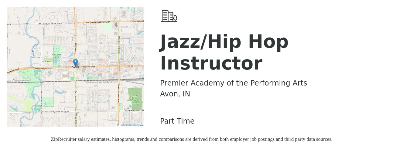 Premier Academy of the Performing Arts job posting for a Jazz/Hip Hop Instructor in Avon, IN with a salary of $16 to $20 Hourly with a map of Avon location.