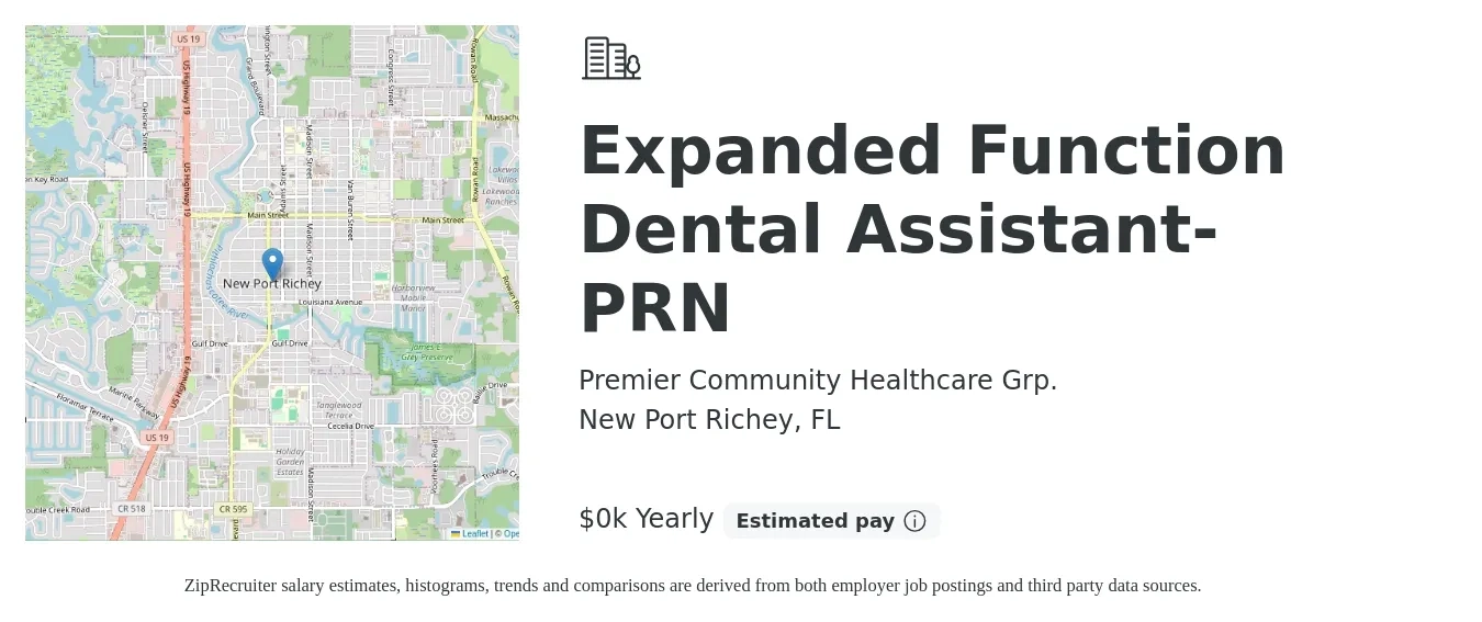 Premier Community Healthcare Grp. job posting for a Expanded Function Dental Assistant- PRN in New Port Richey, FL with a salary of $23 Hourly with a map of New Port Richey location.