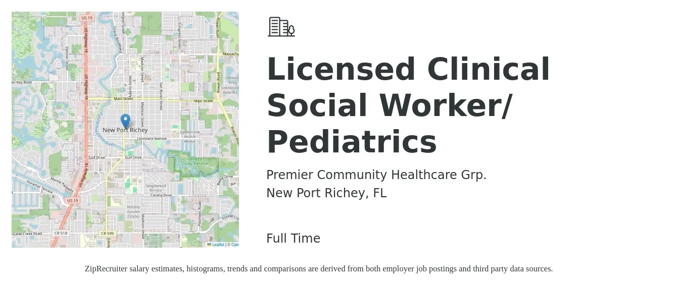 Premier Community Healthcare Grp. job posting for a Licensed Clinical Social Worker/ Pediatrics in New Port Richey, FL with a salary of $64,000 to $99,500 Yearly with a map of New Port Richey location.