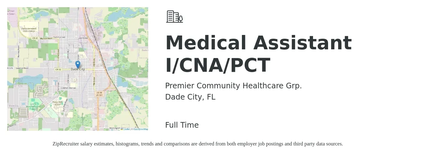 Premier Community Healthcare Grp. job posting for a Medical Assistant I/CNA/PCT in Dade City, FL with a salary of $14 to $19 Hourly with a map of Dade City location.