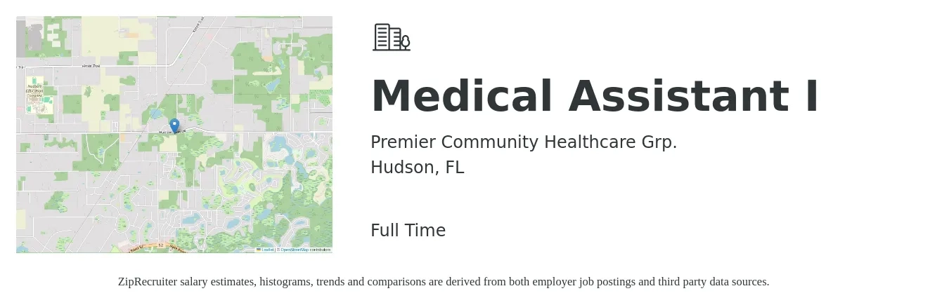 Premier Community Healthcare Grp. job posting for a Medical Assistant I in Hudson, FL with a salary of $14 to $18 Hourly with a map of Hudson location.
