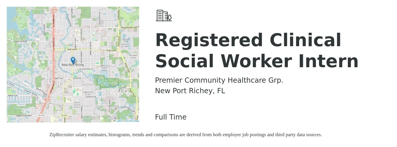 Premier Community Healthcare Grp. job posting for a Registered Clinical Social Worker Intern in New Port Richey, FL with a salary of $64,000 to $99,500 Yearly with a map of New Port Richey location.