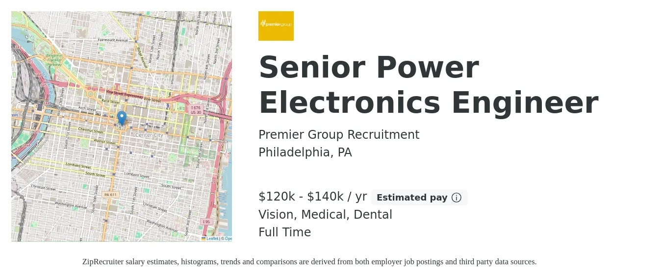 Premier Group Recruitment job posting for a Senior Power Electronics Engineer in Philadelphia, PA with a salary of $120,000 to $140,000 Yearly and benefits including vision, dental, life_insurance, medical, and pto with a map of Philadelphia location.