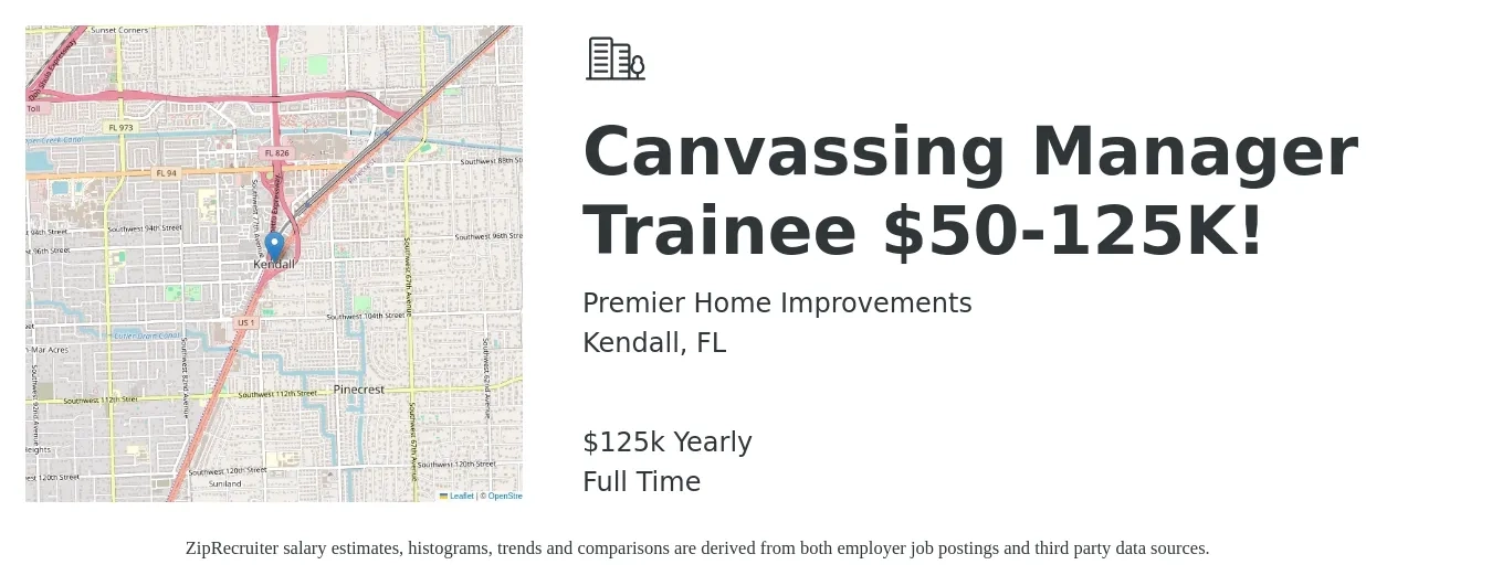 Premier Home Improvements job posting for a Canvassing Manager Trainee $50-125K! in Kendall, FL with a salary of $125,000 Yearly with a map of Kendall location.