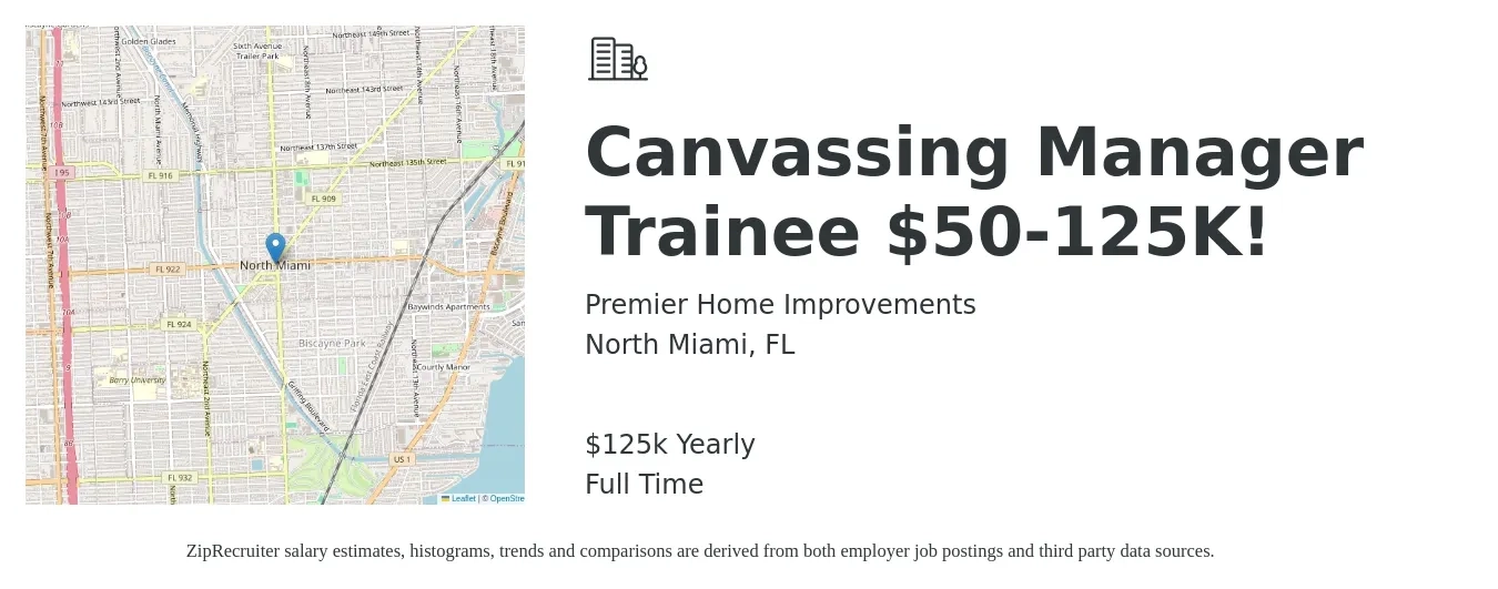 Premier Home Improvements job posting for a Canvassing Manager Trainee $50-125K! in North Miami, FL with a salary of $125,000 Yearly with a map of North Miami location.