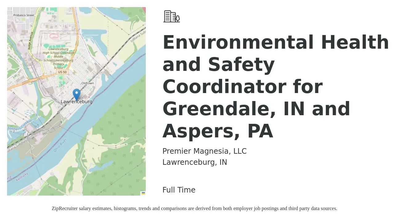 Premier Magnesia, LLC job posting for a Environmental Health and Safety Coordinator for Greendale, IN and Aspers, PA in Lawrenceburg, IN with a salary of $24 to $34 Hourly with a map of Lawrenceburg location.
