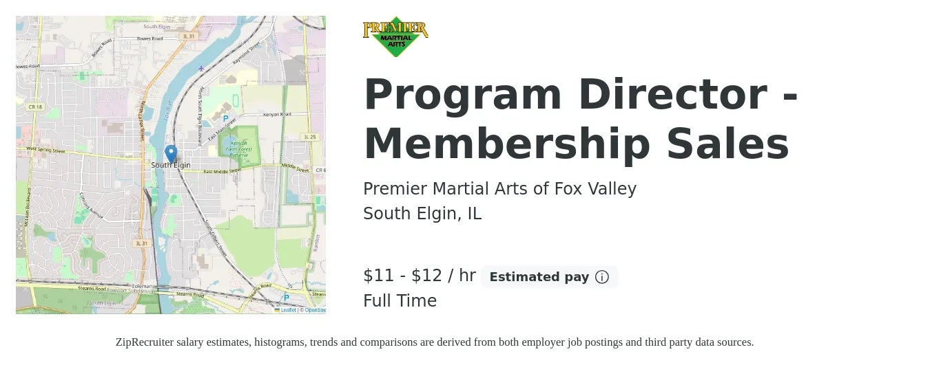 Premier Martial Arts of Fox Valley job posting for a Program Director - Membership Sales in South Elgin, IL with a salary of $12 to $13 Hourly (plus commission) with a map of South Elgin location.