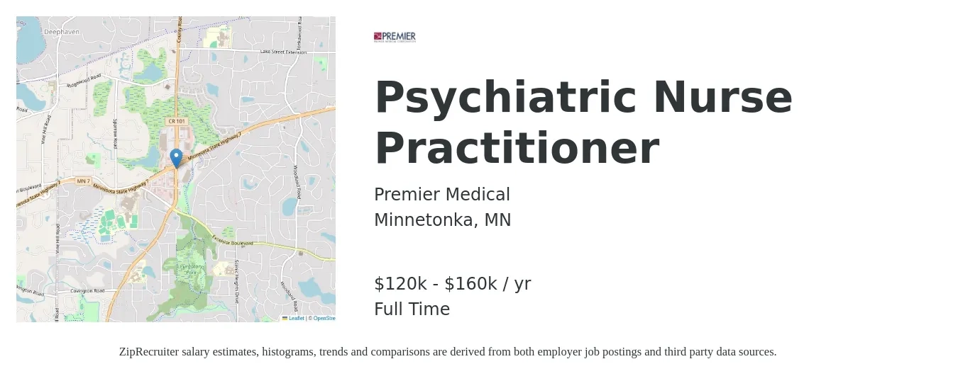 Premier Medical job posting for a Psychiatric Nurse Practitioner in Minnetonka, MN with a salary of $120,000 to $150,000 Yearly and benefits including retirement, vision, dental, life_insurance, and medical with a map of Minnetonka location.