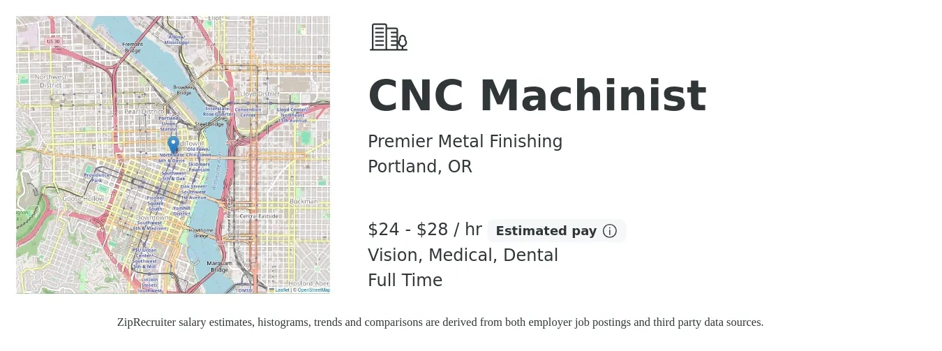 Premier Metal Finishing job posting for a CNC Machinist in Portland, OR with a salary of $25 to $30 Hourly and benefits including vision, dental, life_insurance, medical, and pto with a map of Portland location.