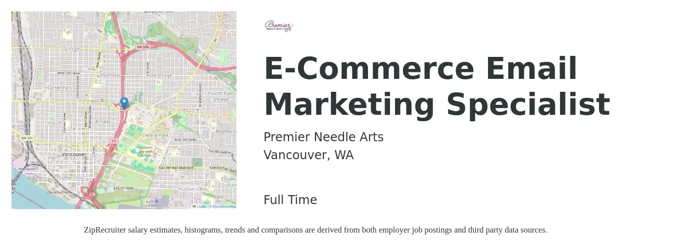 Premier Needle Arts job posting for a E-Commerce Email Marketing Specialist in Vancouver, WA with a salary of $29 to $32 Hourly with a map of Vancouver location.