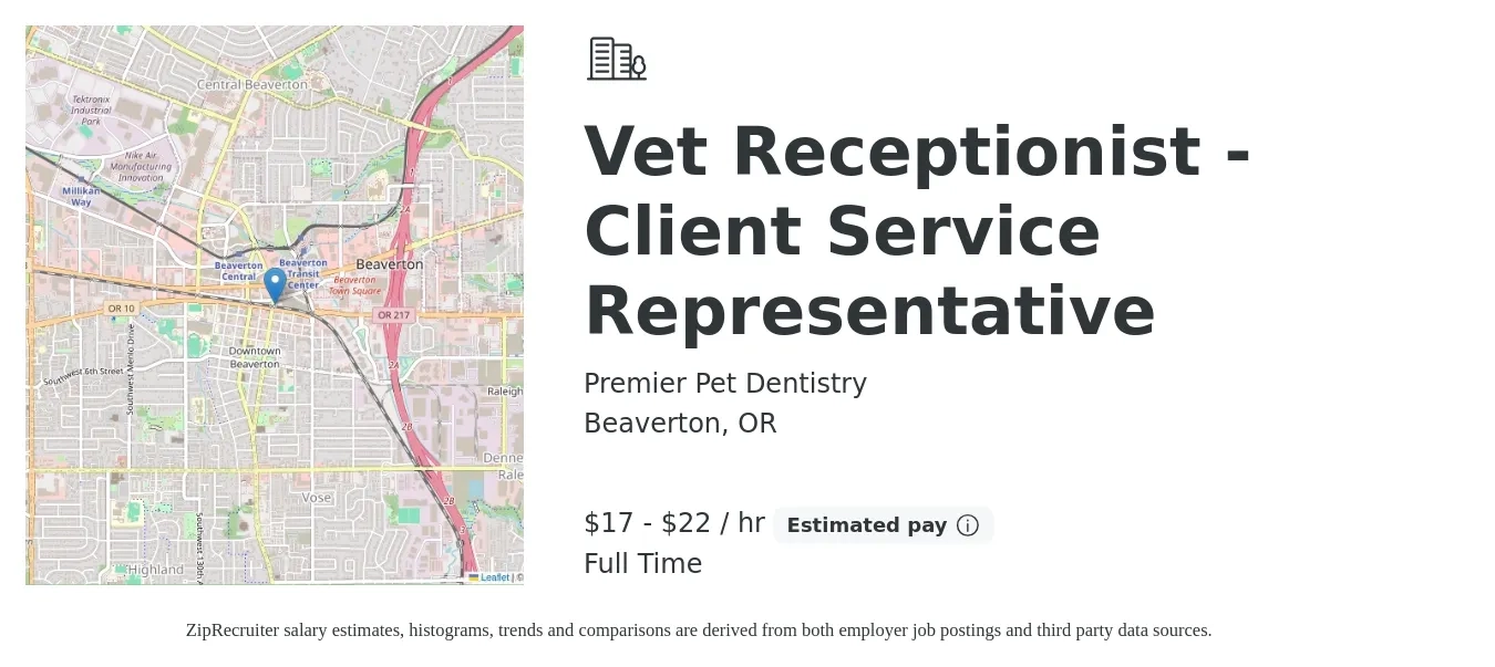Premier Pet Dentistry job posting for a Vet Receptionist - Client Service Representative in Beaverton, OR with a salary of $18 to $23 Hourly with a map of Beaverton location.