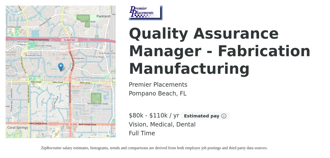 Premier Placements job posting for a Quality Assurance Manager - Fabrication Manufacturing in Pompano Beach, FL with a salary of $80,000 to $110,000 Yearly and benefits including medical, retirement, vision, dental, and life_insurance with a map of Pompano Beach location.