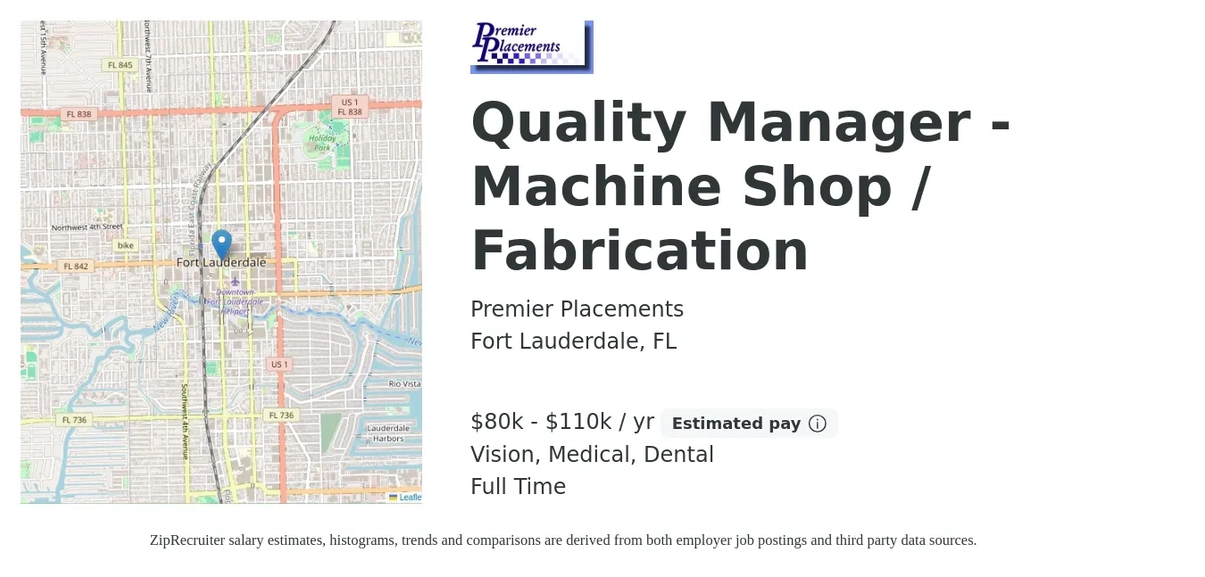 Premier Placements job posting for a Quality Manager - Machine Shop / Fabrication in Fort Lauderdale, FL with a salary of $80,000 to $110,000 Yearly and benefits including dental, life_insurance, medical, retirement, and vision with a map of Fort Lauderdale location.