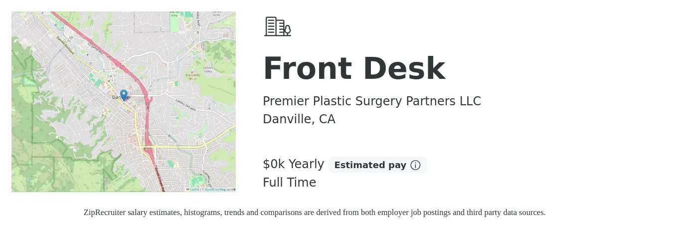 Premier Plastic Surgery Partners LLC job posting for a Front Desk in Danville, CA with a salary of $22 to $28 Yearly with a map of Danville location.