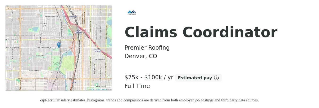 Premier Roofing job posting for a Claims Coordinator in Denver, CO with a salary of $75,000 to $100,000 Yearly with a map of Denver location.
