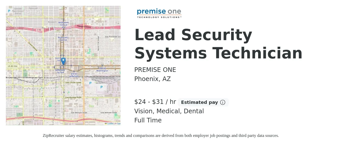 PREMISE ONE job posting for a Lead Security Systems Technician in Phoenix, AZ with a salary of $25 to $33 Hourly and benefits including vision, dental, life_insurance, and medical with a map of Phoenix location.