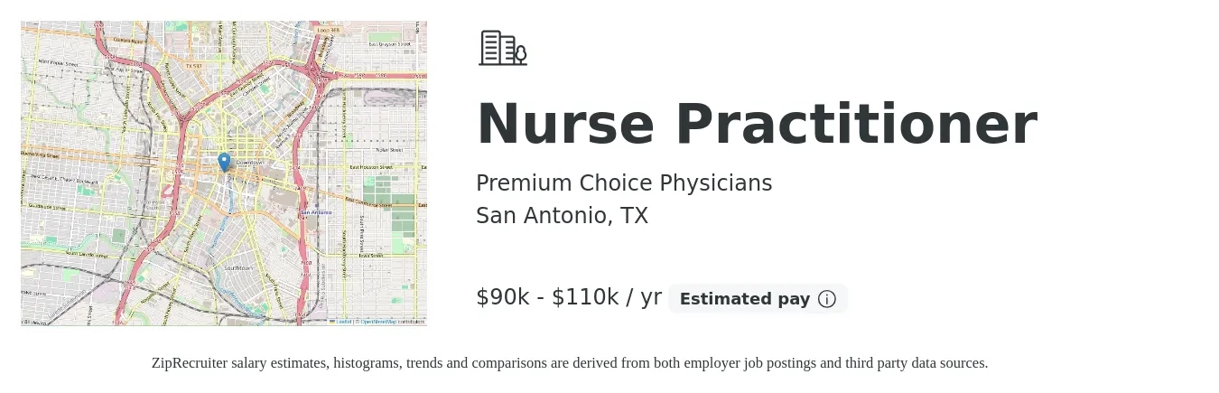 Premium Choice Physicians job posting for a Nurse Practitioner in San Antonio, TX with a salary of $90,000 to $110,000 Yearly with a map of San Antonio location.