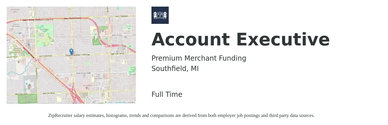 Premium Merchant Funding job posting for a Account Executive in Southfield, MI with a salary of $49,500 to $87,100 Yearly with a map of Southfield location.