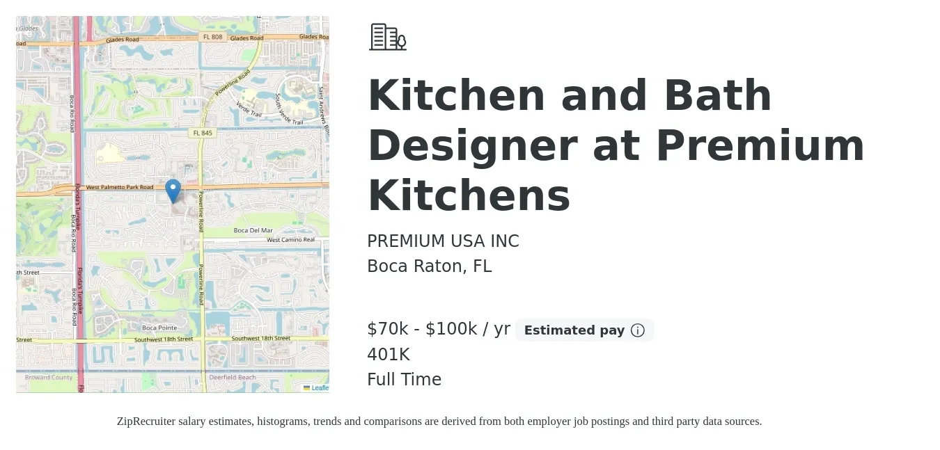 PREMIUM USA INC job posting for a Kitchen and Bath Designer at Premium Kitchens in Boca Raton, FL with a salary of $70,000 to $100,000 Yearly and benefits including 401k with a map of Boca Raton location.