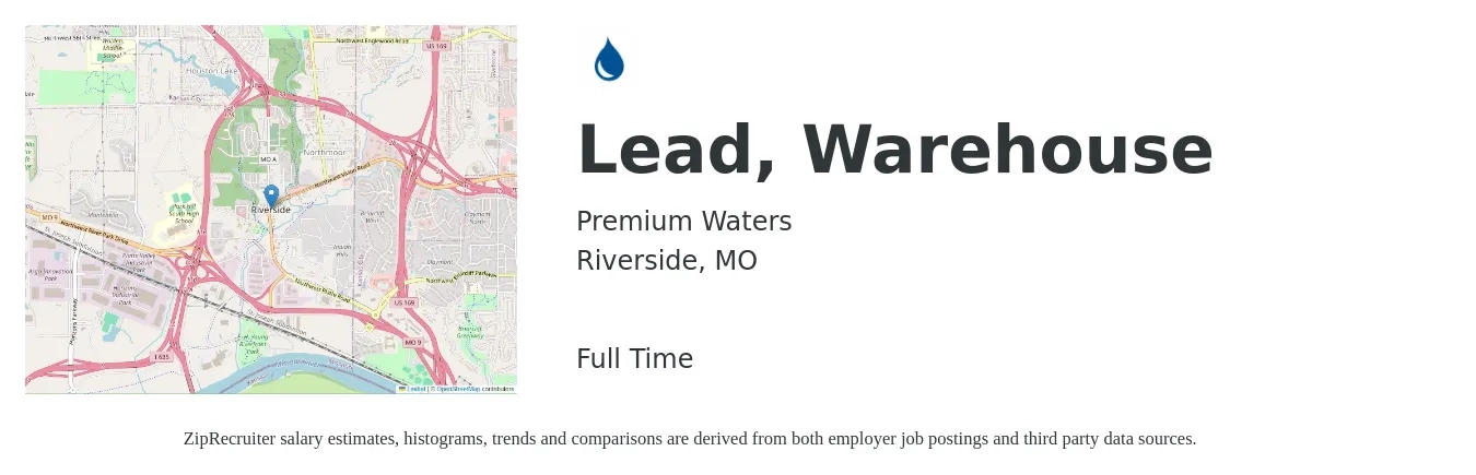 Premium Waters job posting for a Lead, Warehouse in Riverside, MO with a salary of $18 to $22 Hourly with a map of Riverside location.