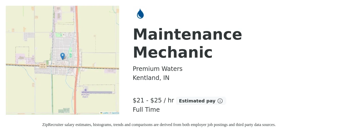 Premium Waters job posting for a Maintenance Mechanic in Kentland, IN with a salary of $22 to $26 Hourly with a map of Kentland location.