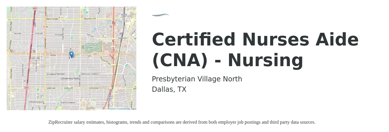 Presbyterian Village North job posting for a Certified Nurses Aide (CNA) - Nursing in Dallas, TX with a salary of $16 to $22 Hourly with a map of Dallas location.