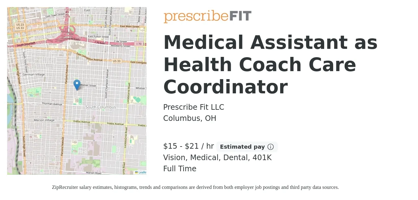 Prescribe Fit LLC job posting for a Medical Assistant as Health Coach Care Coordinator in Columbus, OH with a salary of $16 to $22 Hourly and benefits including vision, 401k, dental, and medical with a map of Columbus location.