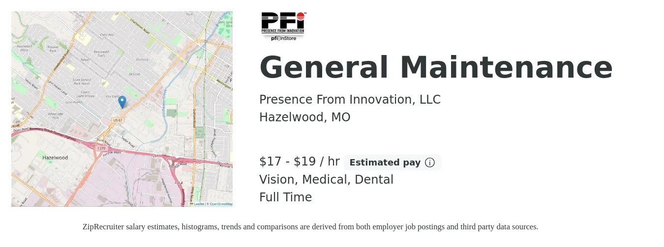 Presence From Innovation, LLC job posting for a General Maintenance in Hazelwood, MO with a salary of $18 to $20 Hourly and benefits including life_insurance, medical, retirement, vision, and dental with a map of Hazelwood location.