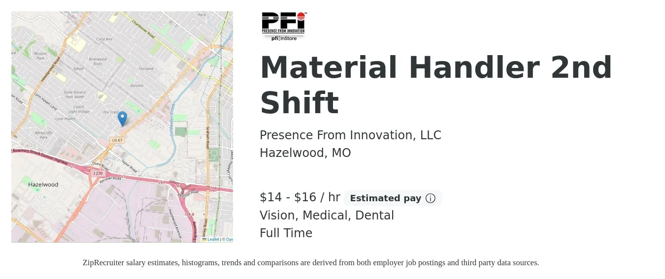 Presence From Innovation, LLC job posting for a Material Handler 2nd Shift in Hazelwood, MO with a salary of $15 to $17 Hourly and benefits including medical, retirement, vision, dental, and life_insurance with a map of Hazelwood location.