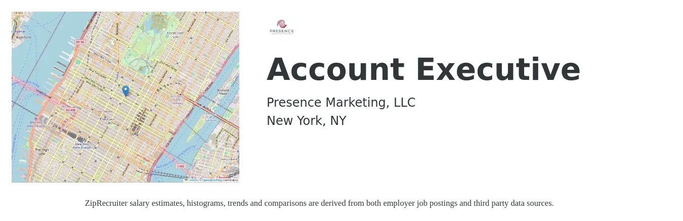 Presence Marketing, LLC job posting for a Account Executive in New York, NY with a salary of $60,690 to $95,370 Yearly with a map of New York location.