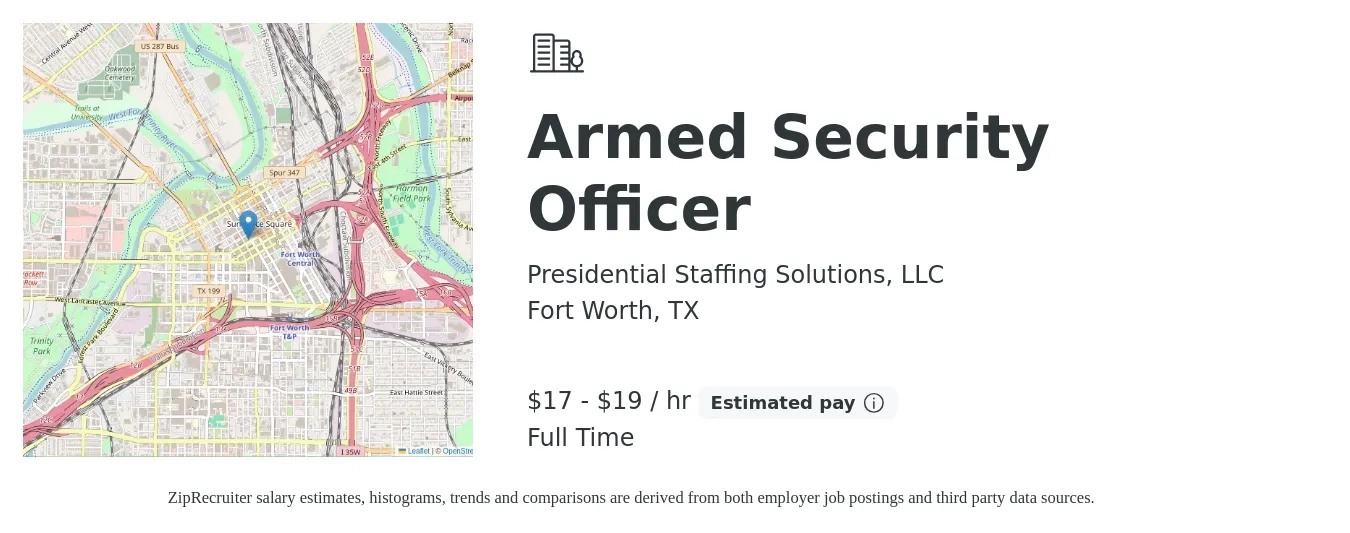 Presidential Staffing Solutions, LLC job posting for a Armed Security Officer in Fort Worth, TX with a salary of $18 to $20 Hourly with a map of Fort Worth location.