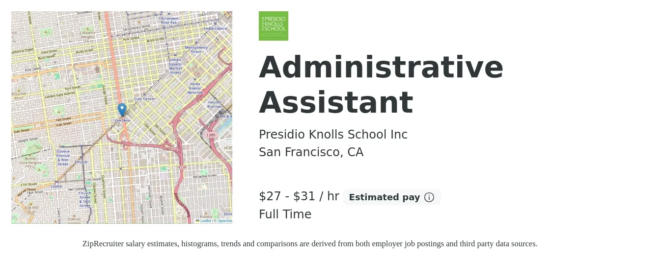 Presidio Knolls School Inc job posting for a Administrative Assistant in San Francisco, CA with a salary of $29 to $33 Hourly with a map of San Francisco location.