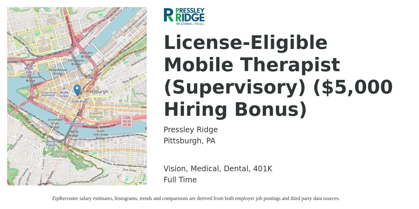 Pressley Ridge job posting for a License-Eligible Mobile Therapist (Supervisory) ($5,000 Hiring Bonus) in Pittsburgh, PA with a salary of $49,500 to $65,000 Yearly and benefits including dental, life_insurance, medical, vision, and 401k with a map of Pittsburgh location.