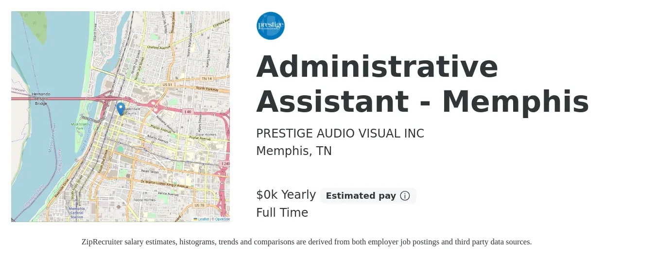 PRESTIGE AUDIO VISUAL INC job posting for a Administrative Assistant - Memphis in Memphis, TN with a salary of $20 to $22 Yearly with a map of Memphis location.