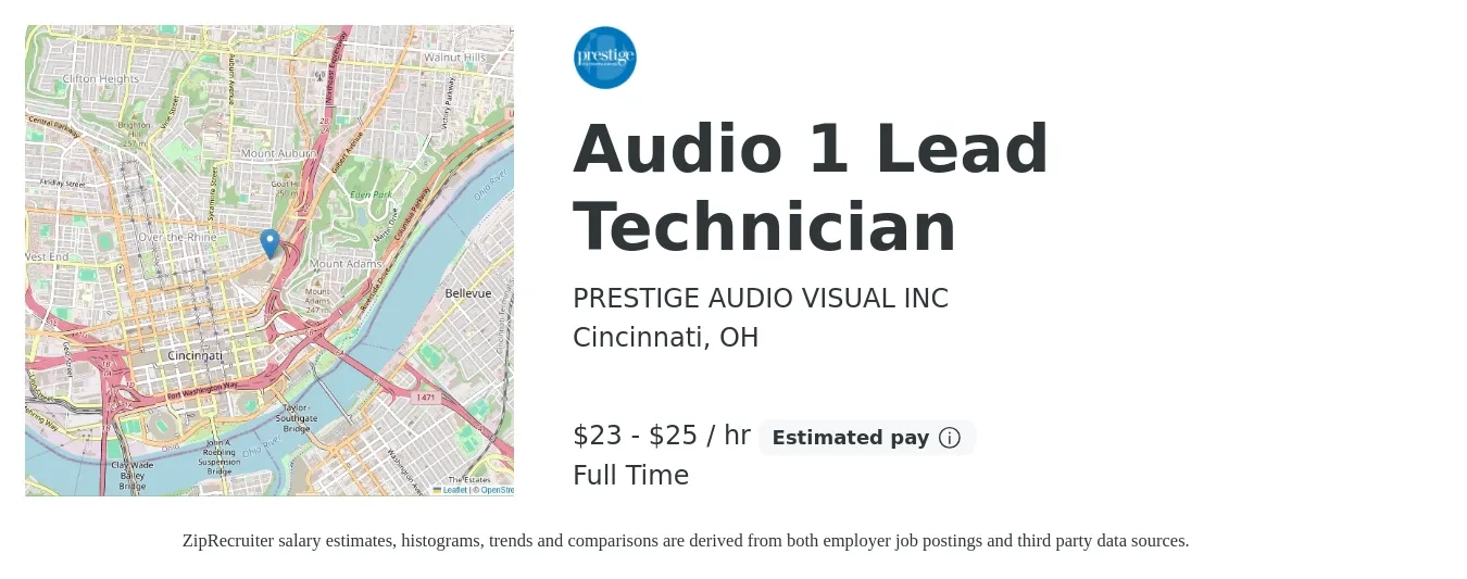 PRESTIGE AUDIO VISUAL INC job posting for a Audio 1 Lead Technician in Cincinnati, OH with a salary of $24 to $26 Hourly with a map of Cincinnati location.