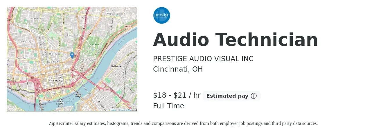 PRESTIGE AUDIO VISUAL INC job posting for a Audio Technician in Cincinnati, OH with a salary of $19 to $22 Hourly with a map of Cincinnati location.